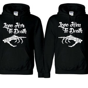 to Death Couple HOODIE Sweatshirt Best 