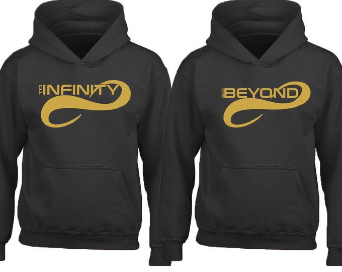 To INFINITY And BEYOND Couple Matching Hoodie GOLD Valentines Couple Love Hoodie Sweatshirt