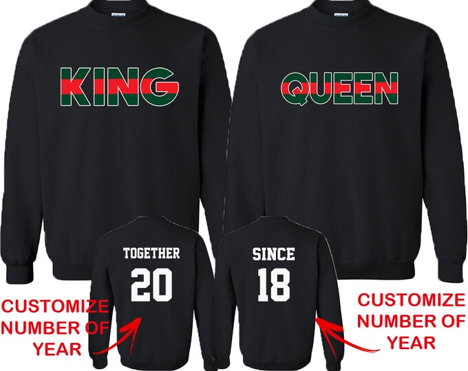 King Queen RED GREEN Couple Matching CREWNECKS Together Since Back Side Date Numbers Front Back Matching Couple Sweatshirts