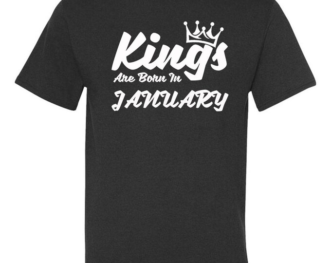 White KINGS Are Born In JANUARY TSHIRT The Best Birthday Tee Birthday Anniversary Happy Birthday Tee Shirt