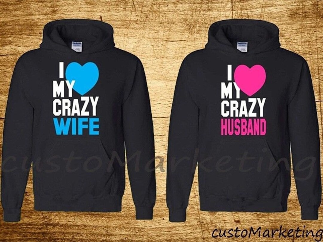 Couple Hoodie I Love My Crazy Wife & Husbund Couple Hooded Sweatshirt ...