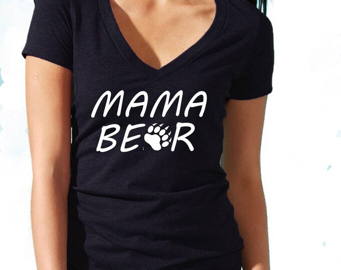 Mama Bear V-NECK Tshirt Mom Mother Mama Bear Tee Shirt Mothers Day Tee