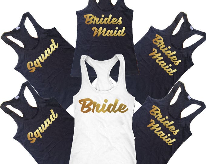 NEW Bride Squad Bridesmaid TANK Top Wedding Party Lady Tee Bachelor Party Tee Friends Tank Top GOLD