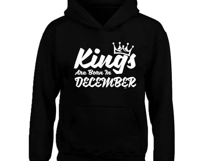 White KINGS Are Born In DECEMBER HOODIE The Best Birthday Birthday Anniversary Happy Birthday Hoodie Sweatshirt