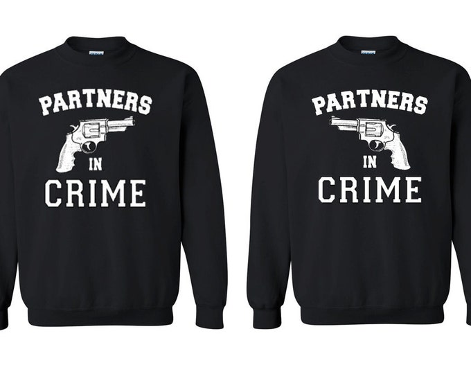 Partner Sweatshirt Crewneck " Partners in Crime " - Sweatshirt Love - Couple Best Matching Couple Sweaters Valentines Girlfriend Boyfriend