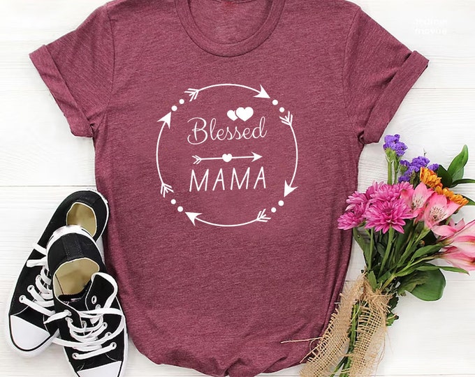 Blessed Mama Tee Shirt Mothers Day Shirt, Custom Mother's Day Gift, Mama Mommy Mother Mom Shirt, Gift For Mommy, Custom Mom Shirt