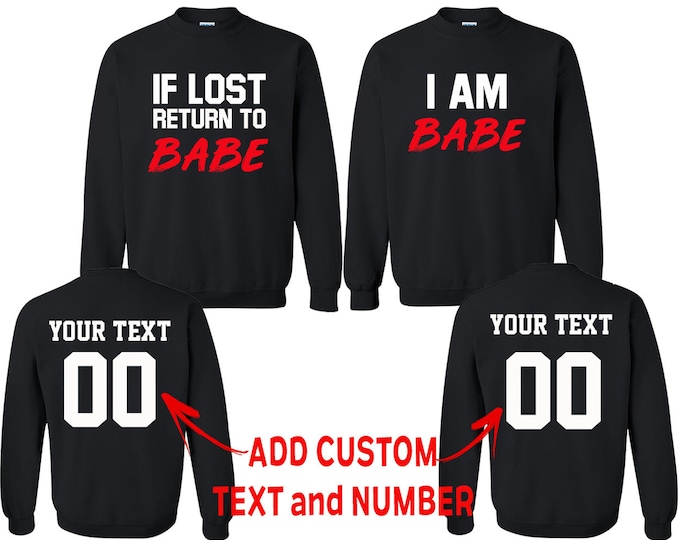 If I Lost Return to BABE Couple Matching CREWNECK Together Since Back Side Date Numbers Couples T Shirts For Him and Her Sweatshirt