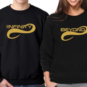 To INFINITY And BEYOND Couple Matching Crewneck GOLD Valentines Couple Love Sweatshirt