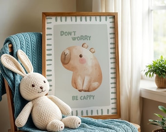 Capybara Nursery Print: Don't Worry Be Cappy, Kids Room Decor (Digital Download)