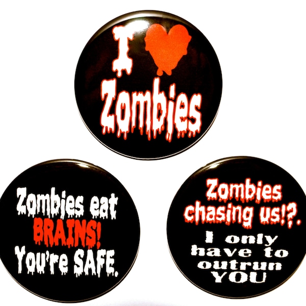 Zombies 3-button set novelty buttons I love zombies apocalypse gag gift funny buttons grab bag 2 1/4 inch buttons