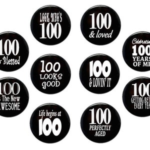 100th birthday party pack, 100 years old, birthday idea, 100th birthday pin grab bag, goody bag, 2 1/4 inch, 3 inch or 3 1/2 inch button