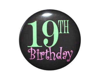 19 year old 19th Birthday celebration happy birthday 2 1/4 inch pin-back button