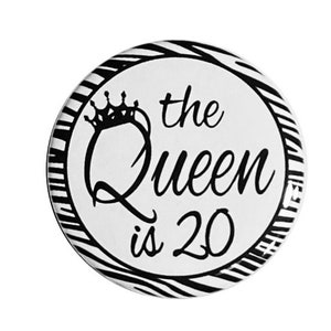The princess is 20, 20 year old, 20th Birthday, 20 year old button, zebra print, 20 years old, birthday party,  2 1/4 inch pin-back button