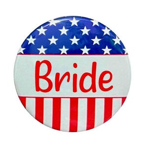 Patriotic Bride, Red White and Blue Wedding, Entourage, team bride, Bride & Company, bachelorette party, stag party, American Flag wedding