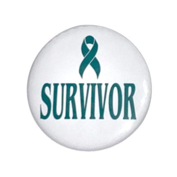 Ovarian cancer Survivor ovarian cancer awareness ribbon team teal ribbon awareness buttons awareness badges awareness pins 2 1/4 inch button
