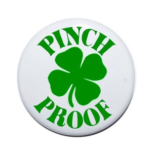 LARGE Pinch Proof Kiss Me I&#39;m Irish button Happy St Patrick&#39;s Day button St. Patty&#39;s Day button 3 1/2 inch pin back button