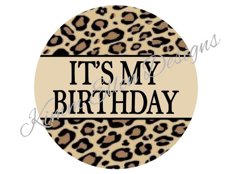 It's my Birthday Happy Birthday with leopard print animal Etsy