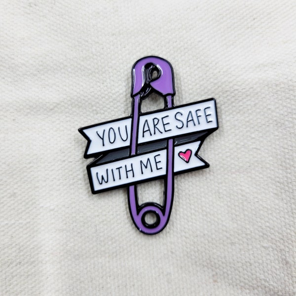 Enamel Pin // You Are Safe With Me