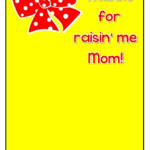 Thanks for raisin&#39; me Mom!