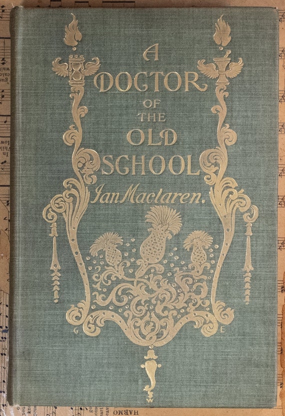 A Doctor Of The Old School By Ian Maclaren 1895 Etsy
