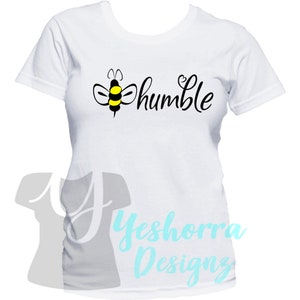 Be Humble Shirt, Bee Humble Shirt, Be Kind, Kindness Shirt