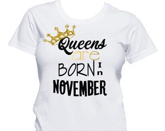 Queens Are Born In November Shirt, Geburtstag T-Shirt, Geburtstag Mädchen Shirt, 21. Geburtstag, Geburtstag Shirt, Geburtstag Mädchen, Queens are born