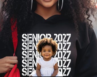 Custom Senior 2027 Hoodie with Photo | Personalized Graduation Sweatshirt | Class of 2027 Gift | Custom Picture Senior Hoodie