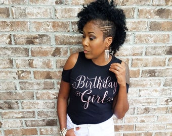 Distressed Birthday Girl Shirt, Raw Edge Cold Shoulder Birthday Shirt, Rose Gold Glitter Shirt, Birthday Behavior, Birthday T-Shirts