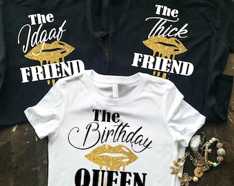 Birthday Group Shirts, Birthday Party Shirts, The Friend Birthday Shirts, Birthday Shirt Women, Dripping Lips Shirt, CHOOSE your lip color