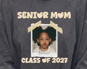 Personalized Photo Senior Mom 2027,  Mom of Senior 2027 Shirt, Comfort Colors -21