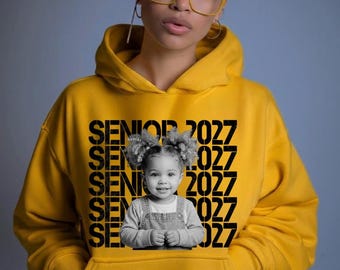 Custom Senior 2027 Hoodie with Photo | Personalized Graduation Sweatshirt | Class of 2027 Gift | Custom Picture Senior Hoodie