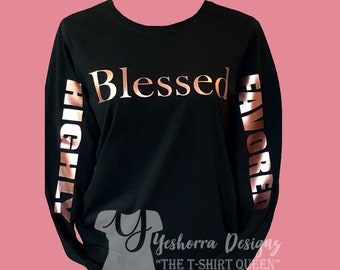 Blessed Shirt, Crazy Thankful, Thanksgiving Shirt, Choose Your Text Color, Long Sleeved Blessed T-Shirt, Religious Shirt, Highly Favored