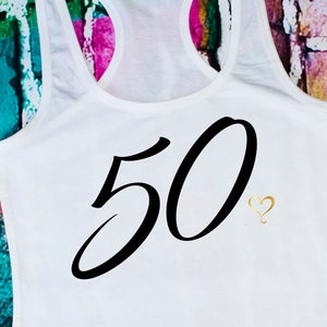 50. Geburtstag Tank, 50. Geburtstag Shirt, 50. Geburtstag Geschenk, Geburtstagsverhalten, Damen Geburtstag Tank, Frauen Geburtstag Shirts