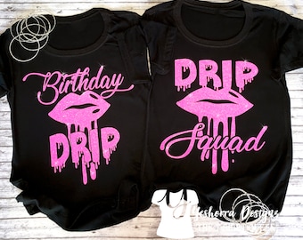 Birthday Group Shirts, Birthday Drip and Drip Squad Shirts, Birthday Shirts For Women, Birthday Party Shirts, CHOOSE Your Text Color