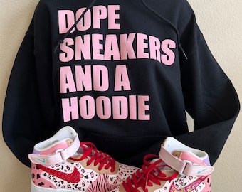 Dope Sneakers and a hoodie, Royal Plush Text, Sneakerhead hoodie, Hip-hop Fashion, Streetwear, Street Fashion