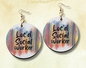 Loc'd Social Worker Earrings, Loc Earrings, Black with white Text, Dangle Earrings, Laser Cut