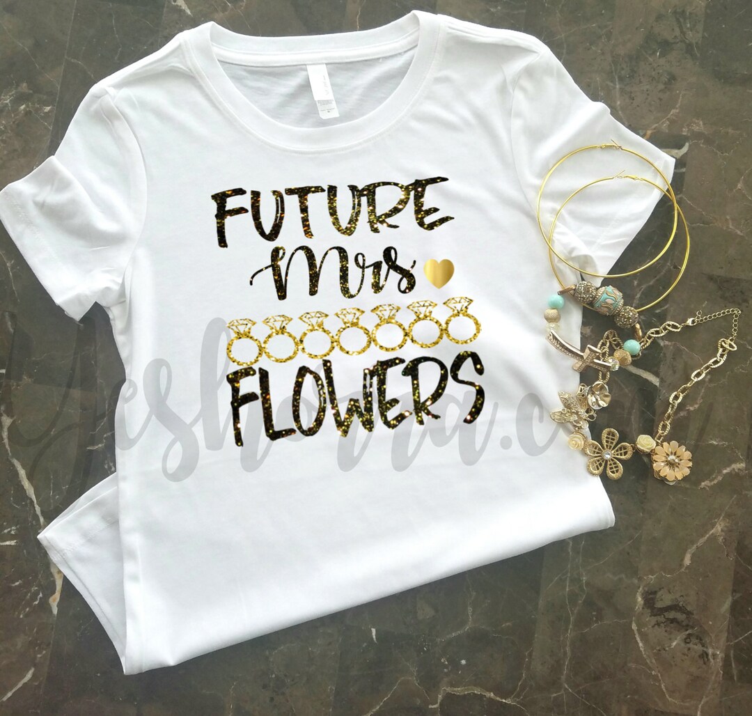 Bridal Shower Gift, Future Mrs Shirt, Mrs Shirt, Personalized Future ...