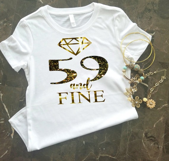 & Fine Birthday T-shirt Birthday Shirt for Women Birthday - Etsy