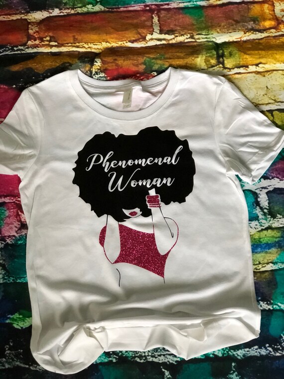Phenomenal Woman Shirt Natural Hair 