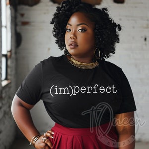 Koszulka Imperfect, Koszulka I'm Perfect, Koszulka Affirmacyjna, Bądź Sobą, Koszulka Feministyczna, Koszulka Motywacyjna, Inspirująca Pozytywna Wiadomość