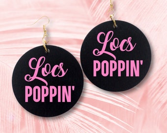 Locs Poppin Earrings, Loc Earrings, Black with Pink Text, Dangle Earrings, Laser Cut