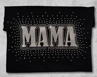 Mama Shirt with Rhinestones and Glitter, Mama Bling Shirt, Mother’s Day Gift, Mama Shirts, Mom life shirt, Baby shower Gift, Mom Gifts