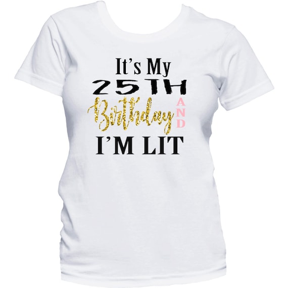 This Is My 25th Birthday Shirt T-Shirt This Is My 25th Birthday Shirt T-Shirt