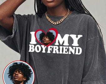 I Love My Boyfreind Shirt, Custom Photo I Heart Shirt, Back to School Shirt, Girlfriend Gifts