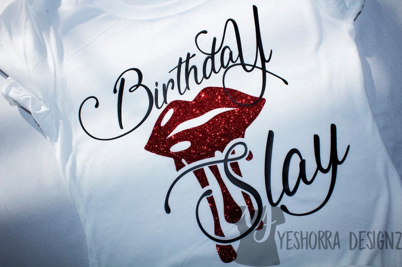 Download Birthday Slay with Dripping Lips © Shirt Birthday Girl | Etsy