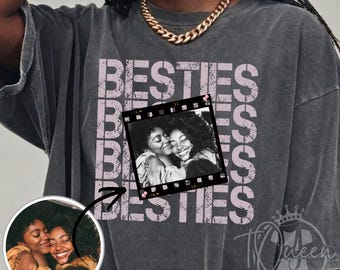 Custom Photo Besties Shirts, Bestfriend Gifts, Bestie Gifts, Gifts For Her, Gifts For Mom, Christmas gifts