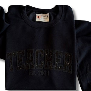Teacher Sweatshirt with EST. Date, Teacher Appreciation, Teacher Gifts, Glitter Text, Choose Your Color image 1