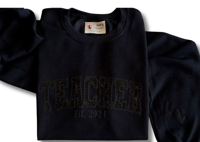 Teacher Sweatshirt with EST. Date, Teacher Appreciation, Teacher Gifts, Glitter Text, Choose Your Color image 1