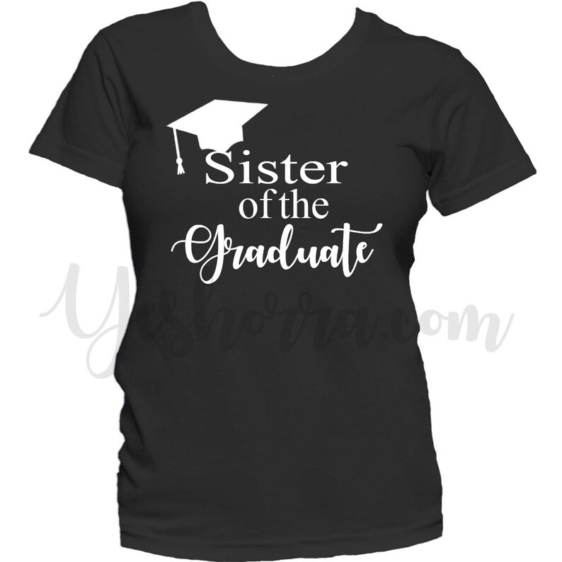 Sister of the Graduate Shirt Graduation Shirt College Etsy