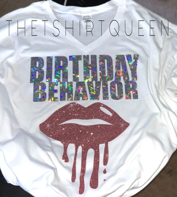 V-Neck Birthday Shirt, Birthday Behavior Shirt, Holographic Birthday Shirt, Dripping Lips Birthday Shirt, Glitter Birthday Shirt V-Neck Birthday Shirt, Birthday Behavior Shirt, Holographic Birthday Shirt, Dripping Lips Birthday Shirt, Glitter Birthday Shirt